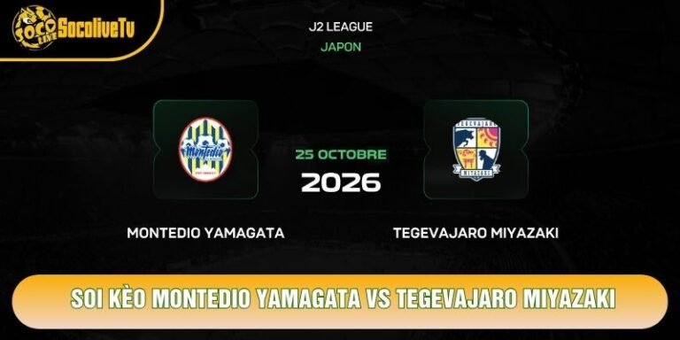Soi Kèo Montedio Yamagata Vs Tegevajaro Miyazaki, 12h00 Ngày 25/10 - J2 League